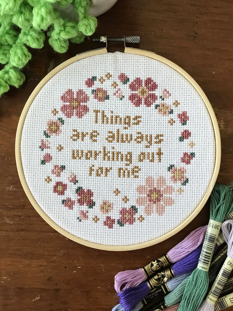 Things are always working out for me Cross Stitch Kit
